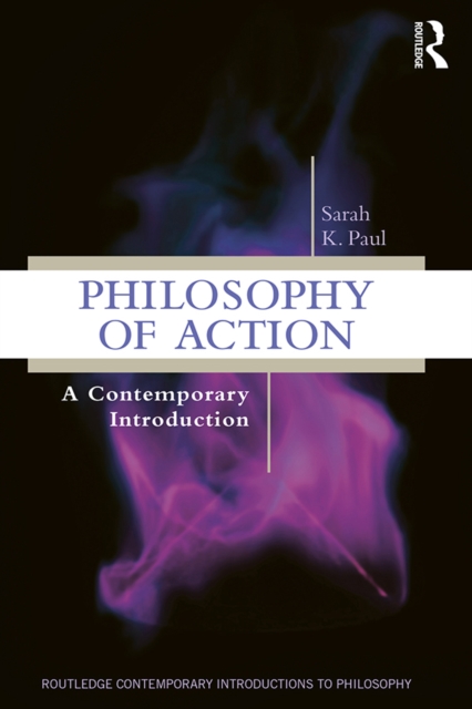 Philosophy of Action : A Contemporary Introduction, EPUB eBook