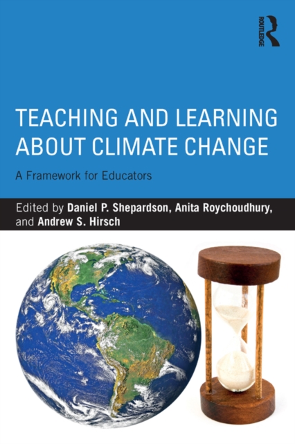 Teaching and Learning about Climate Change : A Framework for Educators, EPUB eBook