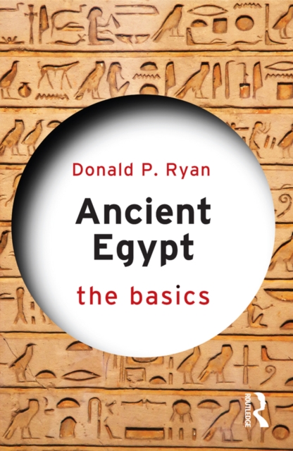 Ancient Egypt : The Basics, PDF eBook