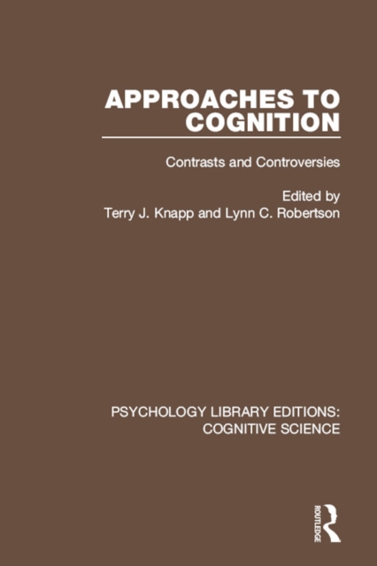 Approaches to Cognition : Contrasts and Controversies, EPUB eBook