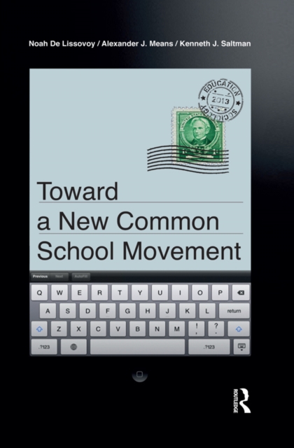 Toward a New Common School Movement, EPUB eBook