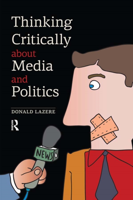 Thinking Critically about Media and Politics, EPUB eBook