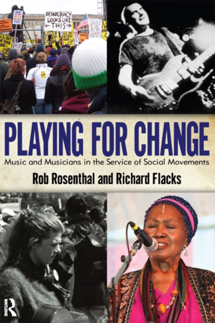 Playing for Change : Music and Musicians in the Service of Social Movements, EPUB eBook