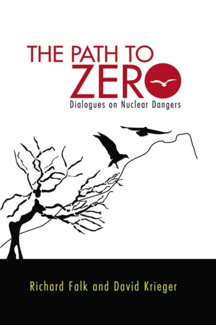 Path to Zero : Dialogues on Nuclear Dangers, PDF eBook