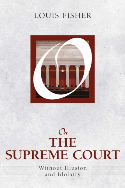 On the Supreme Court : Without Illusion and Idolatry, EPUB eBook