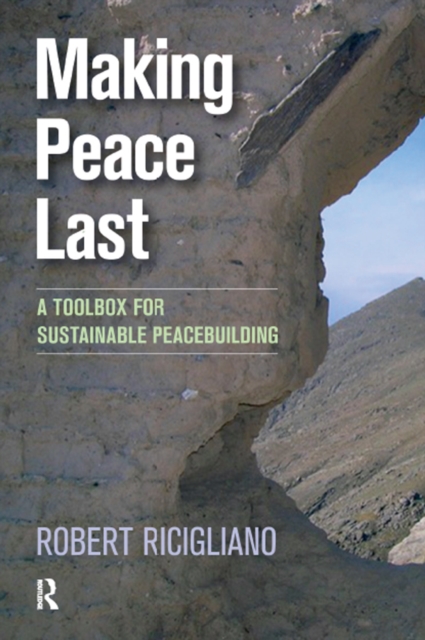 Making Peace Last : A Toolbox for Sustainable Peacebuilding, EPUB eBook