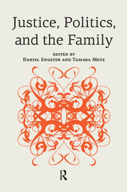 Justice, Politics, and the Family, PDF eBook