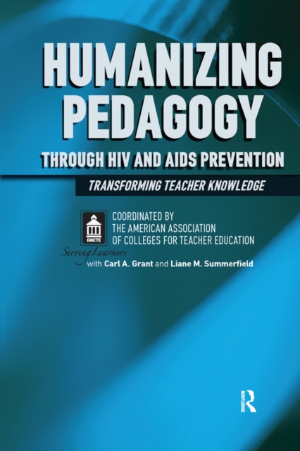 Humanizing Pedagogy Through HIV and AIDS Prevention : Transforming Teacher Knowledge, EPUB eBook