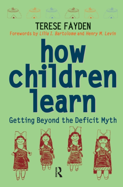 How Children Learn : Getting Beyond the Deficit Myth, PDF eBook