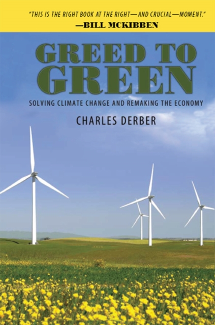 Greed to Green : Solving Climate Change and Remaking the Economy, EPUB eBook