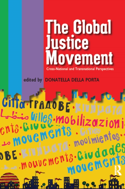 Global Justice Movement : Cross-national and Transnational Perspectives, EPUB eBook