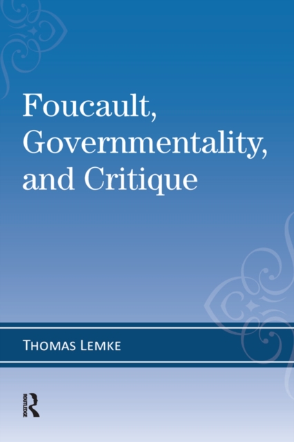 Foucault, Governmentality, and Critique, EPUB eBook
