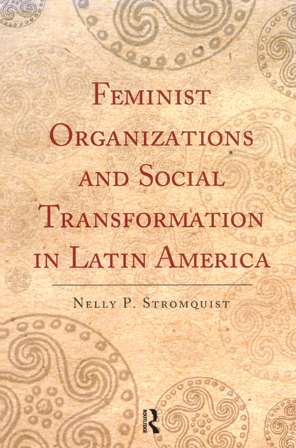 Feminist Organizations and Social Transformation in Latin America, EPUB eBook