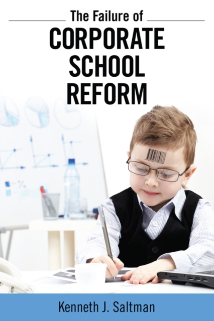 Failure of Corporate School Reform, EPUB eBook