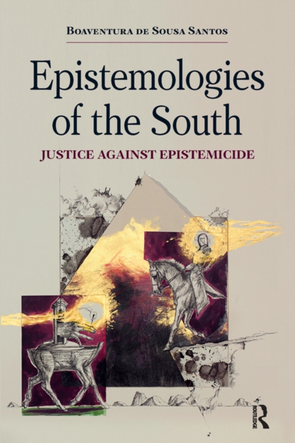 Epistemologies of the South : Justice Against Epistemicide, EPUB eBook