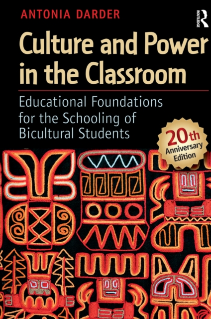 Culture and Power in the Classroom : Educational Foundations for the Schooling of Bicultural Students, PDF eBook