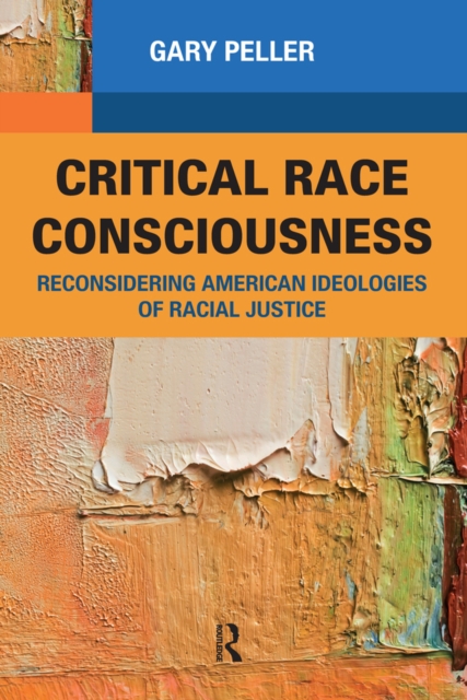 Critical Race Consciousness : The Puzzle of Representation, PDF eBook