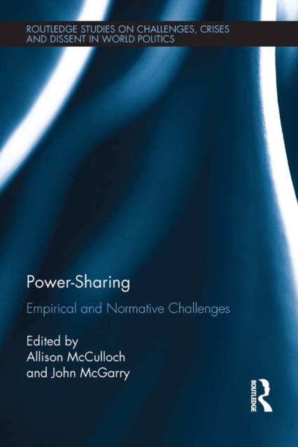 Power-Sharing : Empirical and Normative Challenges, EPUB eBook