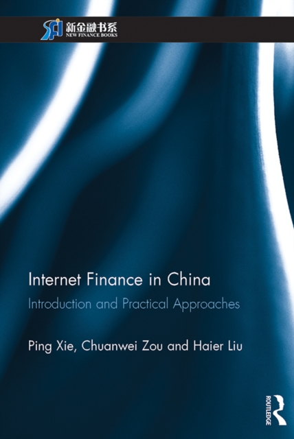 Internet Finance in China : Introduction and Practical Approaches, EPUB eBook