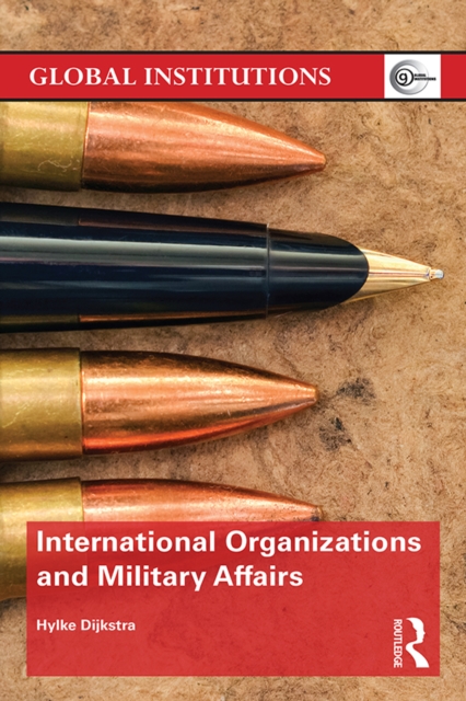 International Organizations and Military Affairs, PDF eBook