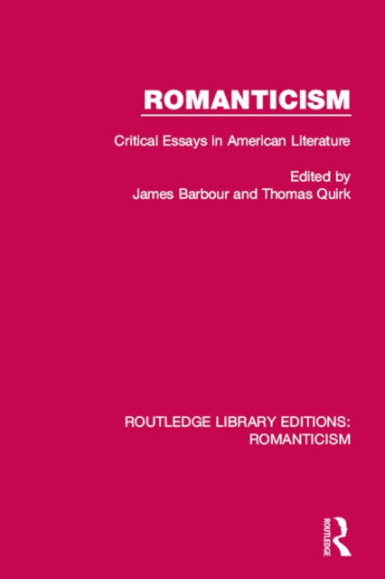 Romanticism : Critical Essays in American Literature, EPUB eBook