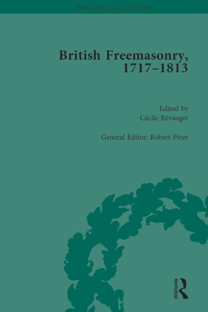 British Freemasonry, 1717-1813, PDF eBook