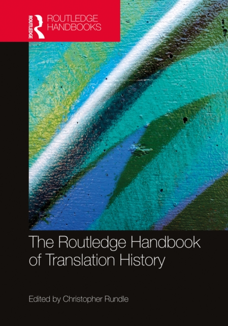 The Routledge Handbook of Translation History, PDF eBook