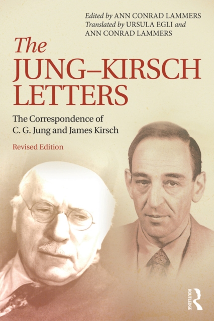The Jung-Kirsch Letters : The Correspondence of C.G. Jung and James Kirsch, PDF eBook