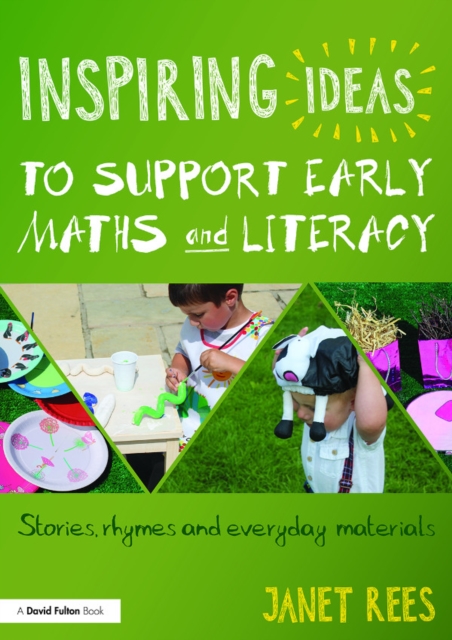 Inspiring Ideas to Support Early Maths and Literacy : Stories, rhymes and everyday materials, EPUB eBook