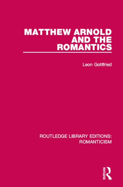 Matthew Arnold and the Romantics, EPUB eBook
