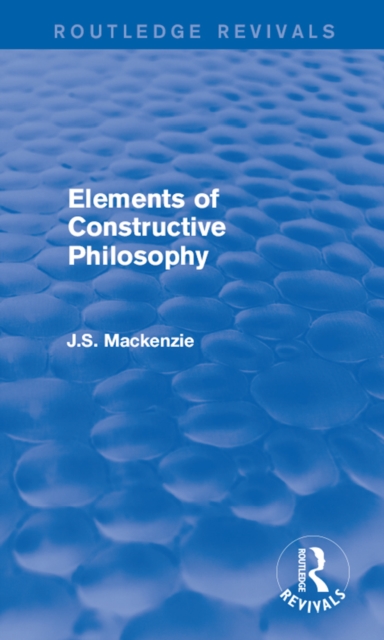 Elements of Constructive Philosophy, EPUB eBook