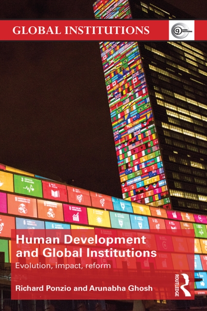Human Development and Global Institutions : Evolution, Impact, Reform, PDF eBook