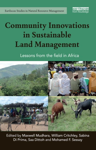 Community Innovations in Sustainable Land Management : Lessons from the field in Africa, EPUB eBook