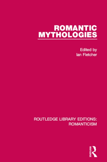 Romantic Mythologies, PDF eBook