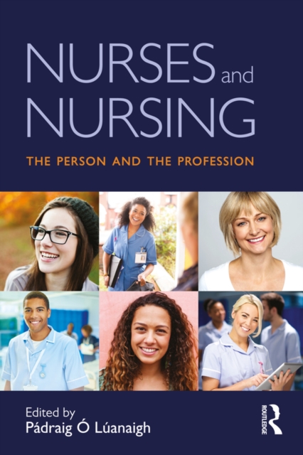 Nurses and Nursing : The Person and the Profession, EPUB eBook