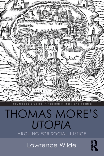 Thomas More's Utopia : Arguing for Social Justice, EPUB eBook