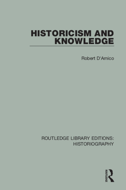Historicism and Knowledge, EPUB eBook