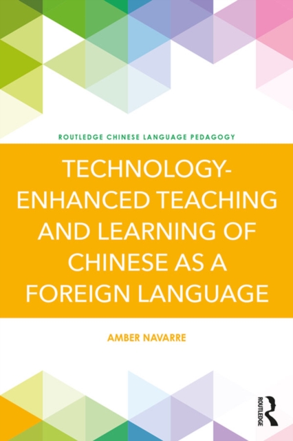 Technology-Enhanced Teaching and Learning of Chinese as a Foreign Language, PDF eBook
