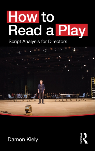 How to Read a Play : Script Analysis for Directors, EPUB eBook