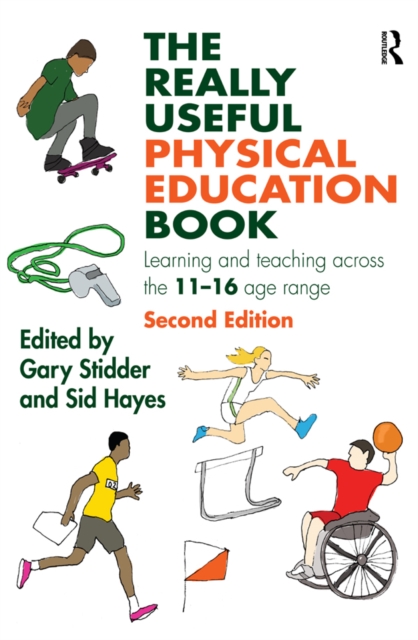 The Really Useful Physical Education Book : Learning and teaching across the 11-16 age range, PDF eBook