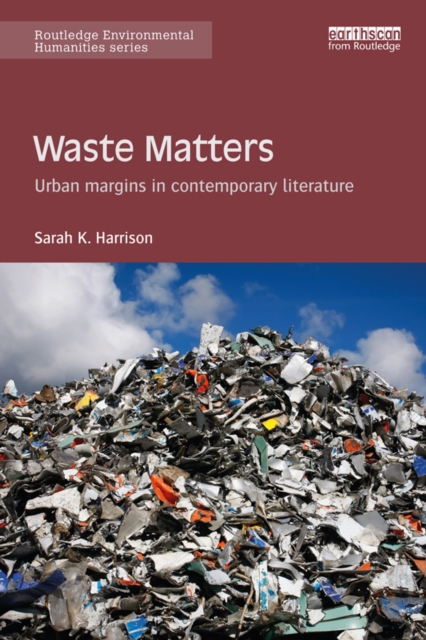 Waste Matters : Urban margins in contemporary literature, PDF eBook