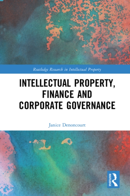 Intellectual Property, Finance and Corporate Governance, PDF eBook
