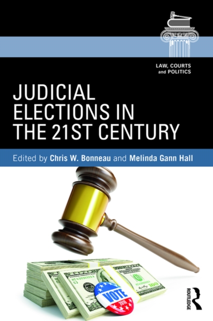 Judicial Elections in the 21st Century, PDF eBook