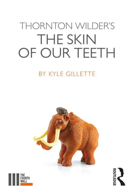 Thornton Wilder's The Skin of our Teeth, EPUB eBook