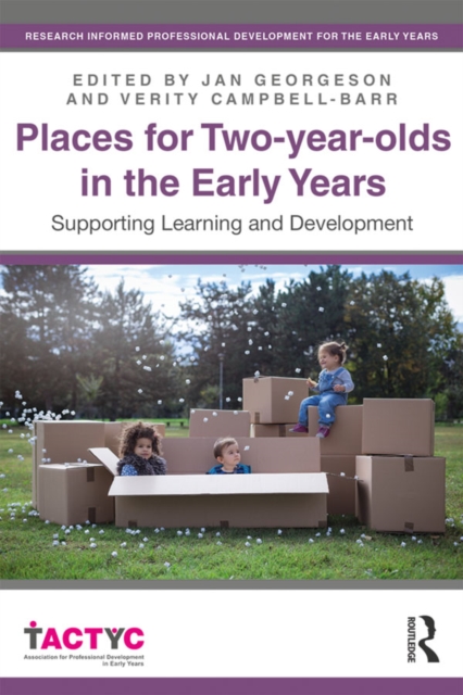 Places for Two-year-olds in the Early Years : Supporting Learning and Development, EPUB eBook