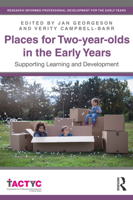 Places for Two-year-olds in the Early Years : Supporting Learning and Development, PDF eBook