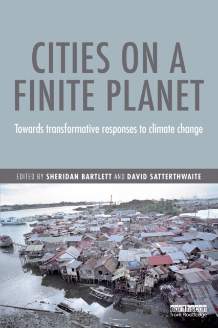 Cities on a Finite Planet : Towards transformative responses to climate change, PDF eBook
