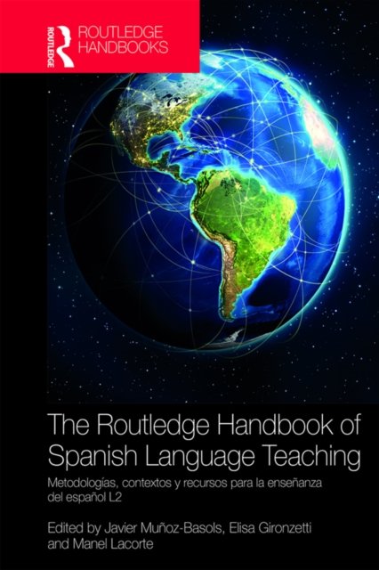 The Routledge Handbook of Spanish Language Teaching, PDF eBook