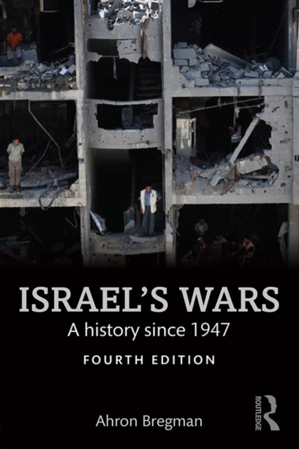 Israel's Wars : A History Since 1947, PDF eBook