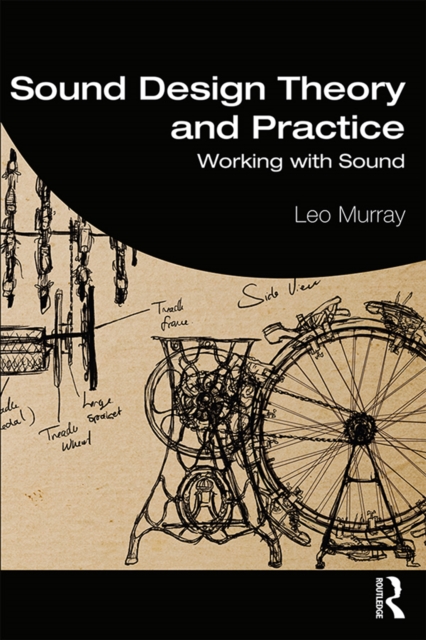 Sound Design Theory and Practice : Working with Sound, EPUB eBook